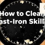 How to Clean a Cast Iron Skillet Without Damaging It