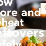 How to Store and Reheat Leftovers Safely
